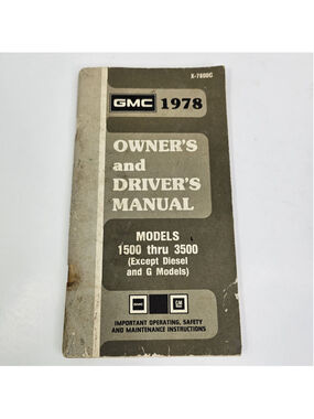 1978 GMC Owner’s Driver’s Manual 1500-3500 Gasoline Models X-7800C Vintage Truck